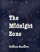 The Midnight Zone by Tatiana Ramirez