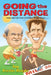 Going The Distance: Tales And Tips From Six Decades of Marathons by Kevin Boyle