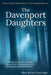 The Davenport Daughters by Betty Kerss Groezinger