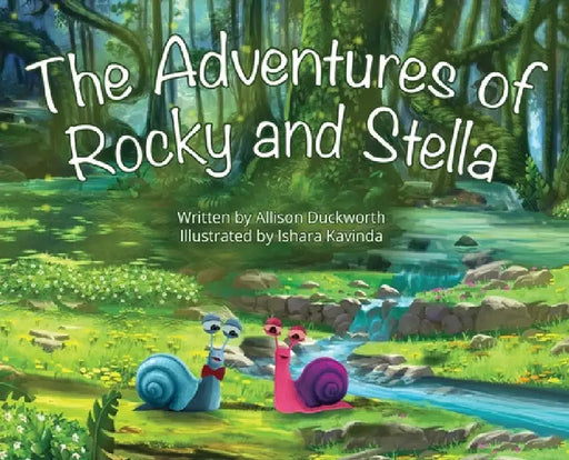 The Adventures of Rocky and Stella by Allison Duckworth