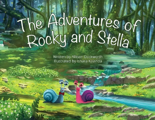 The Adventures of Rocky and Stella by Allison Duckworth