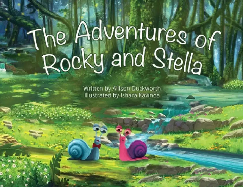The Adventures of Rocky and Stella by Allison Duckworth