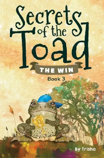 Secrets of the Toad: The Win by Trisha (patty Page)