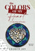 The Colors of my Heart: A Collection of Poetry by Charity Joy