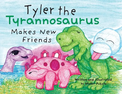 Tyler the Tyrannosaurus Makes New Friends by Victor Puksta