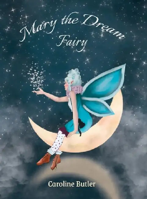 Mary the Dream Fairy by Caroline Butler
