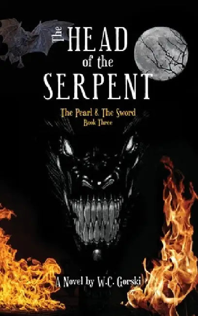 The Head of the Serpent: The Pearl & The Sword by W. C. Gorski