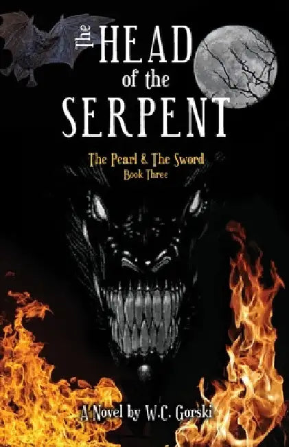 The Head of the Serpent: The Pearl & The Sword by W. C. Gorski
