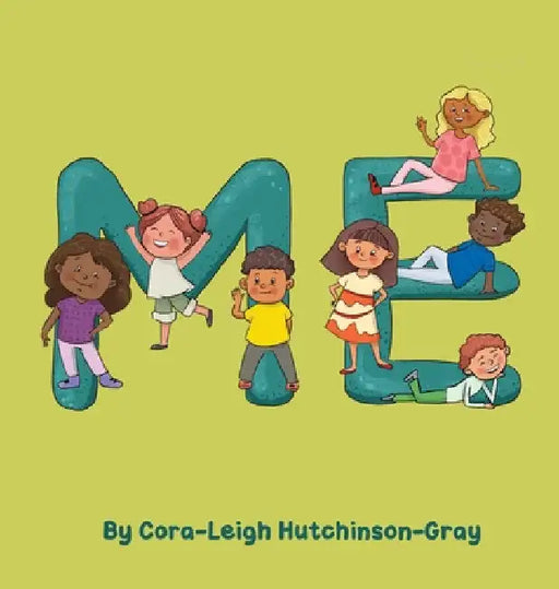 Me by Cora-Leigh Hutchinson-Gray