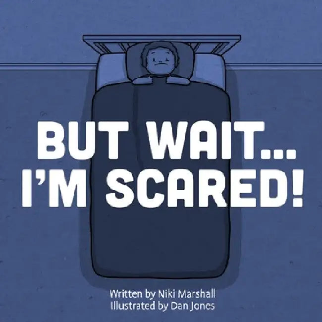 But Wait . . . I'm Scared! by Niki Marshall