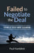 Failed to Negotiate the Deal: The Art of Street Smart Dealmaking by Paul Hamblett