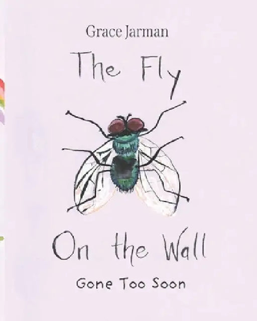 The Fly on The Wall: Gone Too Soon by Jarman, Grace