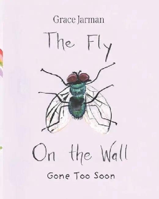 The Fly on The Wall: Gone Too Soon by Jarman, Grace