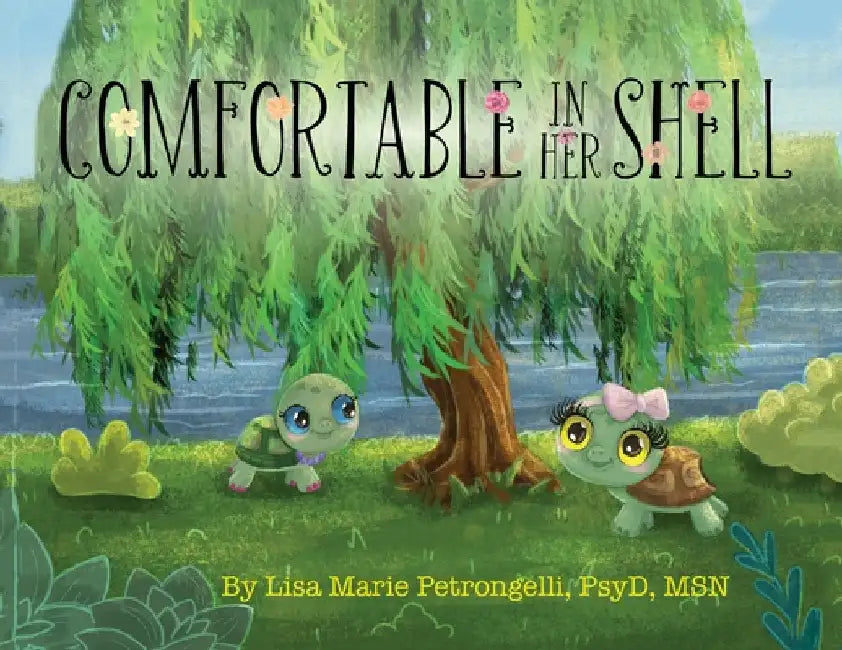 Comfortable in Her Shell by Petrongelli, Psyd Lisa Marie