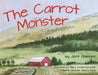 The Carrot Monster by Jeff Patmore