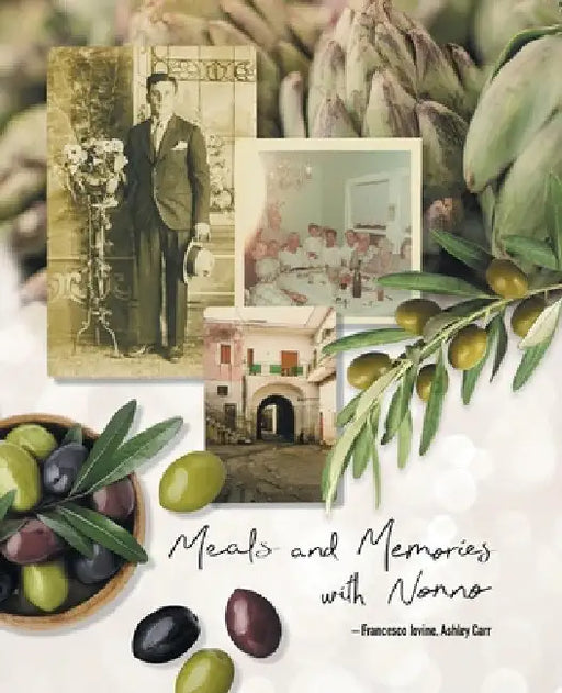Meals and Memories with Nonno by Francesco Iovine