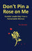 Don't Pin a Rose On Me: Humble Leadership From a Remarkable Woman by Tre Bittner