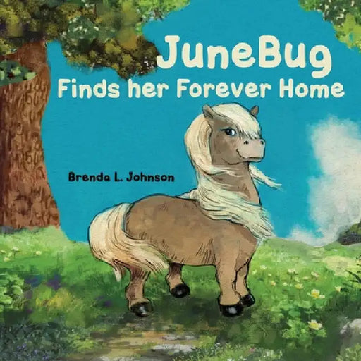 JuneBug Finds Her Forever Home by Brenda L. Johnson