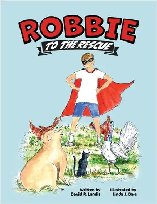 Robbie to the Rescue by Landis, David R.