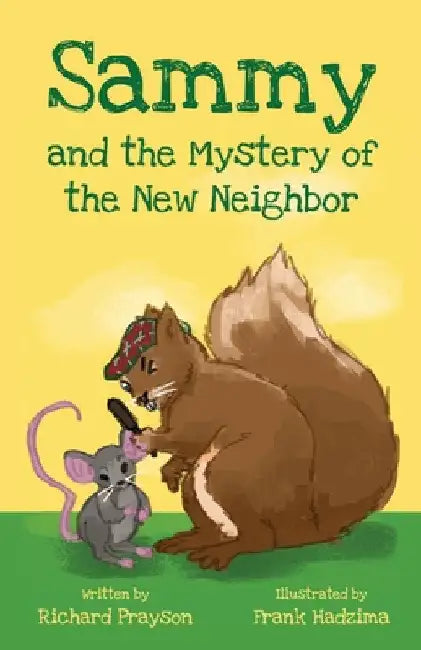 Sammy and the Mystery of the New Neighbor by Richard Prayson