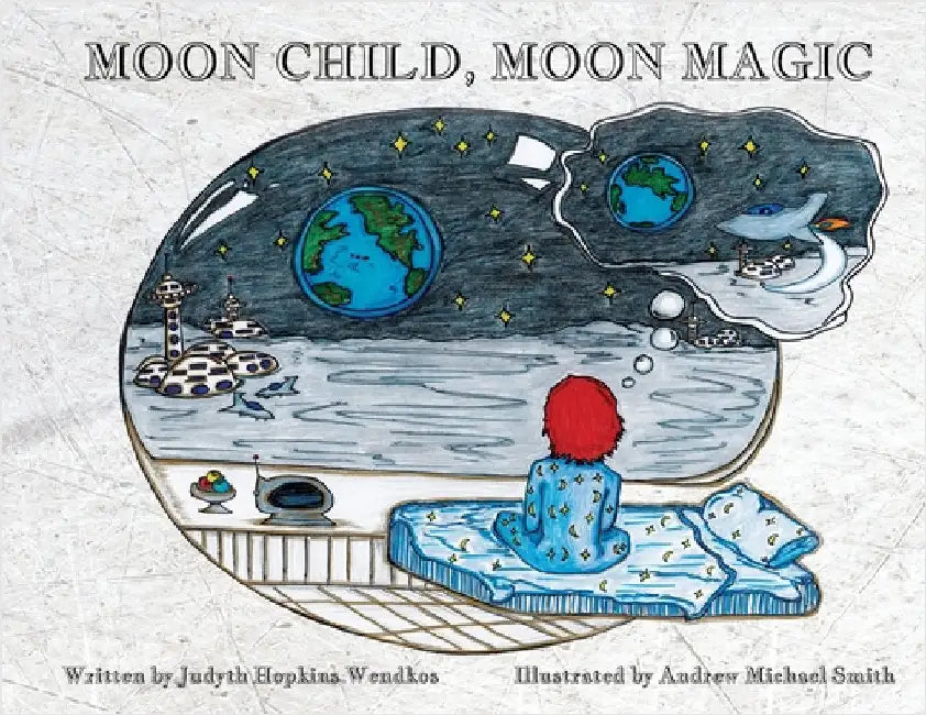 Moon Child, Moon Magic by Wendkos, Judyth Hopkins