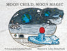 Moon Child, Moon Magic by Wendkos, Judyth Hopkins