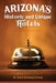 Arizona's Historic and Unique Hotels by Diane Holloway Cheney