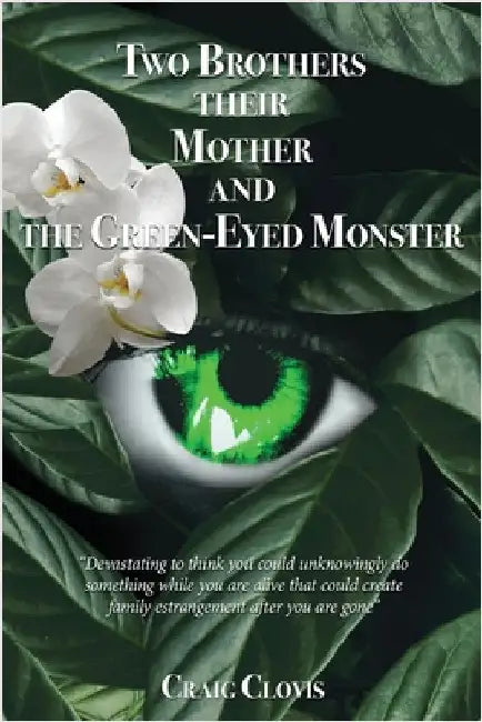 Two Brothers, Their Mother, and the Green-Eyed Monster by Clovis, Craig