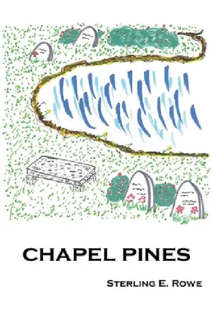 Chapel Pines by Sterling Rowe