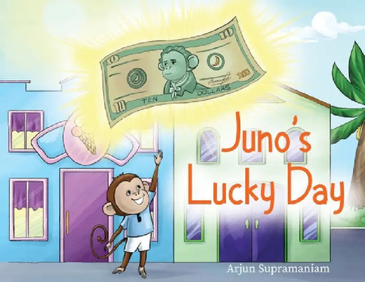Juno's Lucky Day by Arjun Supramaniam