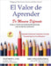 El Valor de Aprender De Manera Diferente: Ayude a su hijo con una discapacidad de aprendizaje crear una vida feliz y satisfactoria by Cox, Matthew