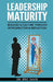 Leadership Maturity: Building a Culture through Introspection & Reflection by Davis, Eric