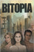 Bitopia by Yount, Jodelle
