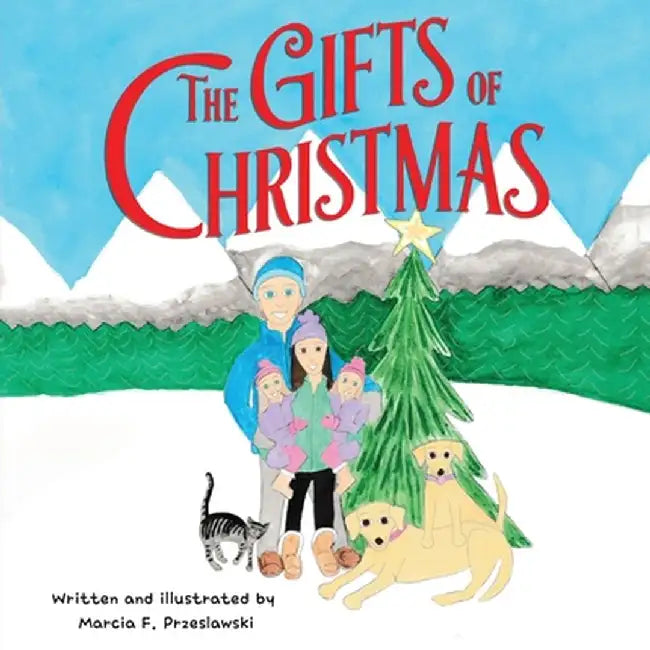 The Gifts of Christmas by Marcia Francis Przeslawski
