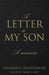 A Letter To My Son: A Memoir by Tahsinur Chowdhury, Fahad Alam E.