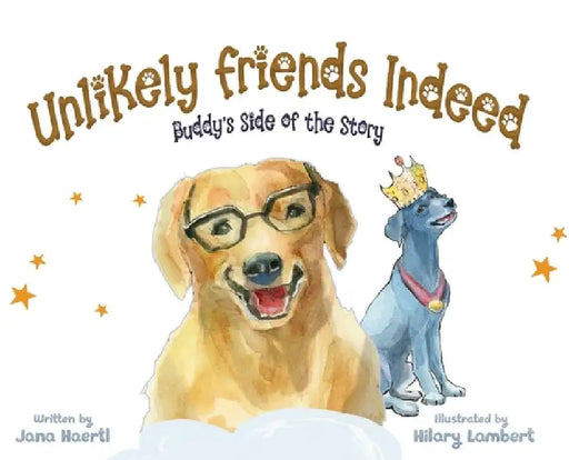 Unlikely Friends Indeed by Jana Haertl