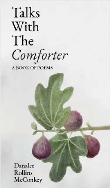 Talks with the Comforter by McConkey, Danalee Rollins