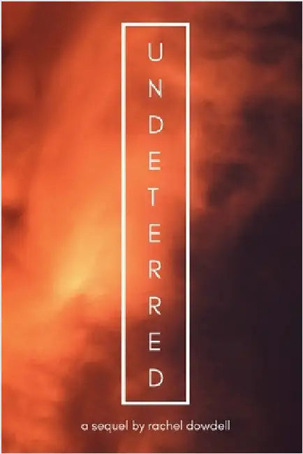 Undeterred by Dowdell, Rachel