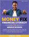 Dream Bigger's Money Fix: Financial Literacy Middle School by Grier, Kendall