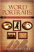 Word Portraits: Five Illustrations of the Mature Christian by Hinnant, Greg