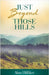 Just Beyond Those Hills by Hilfiker, Alan