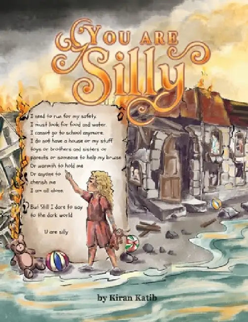 You Are Silly by Kiran Katib