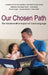 Our Chosen Path: The Transformative Impact of Cued Language by Kitri Larson Kyllo, Amy Ruberl, Nicole Dugan