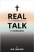 Real Talk 4 Teenagers by Walker, K. R.