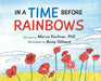 In a Time Before Rainbows by Marcia Kaufman