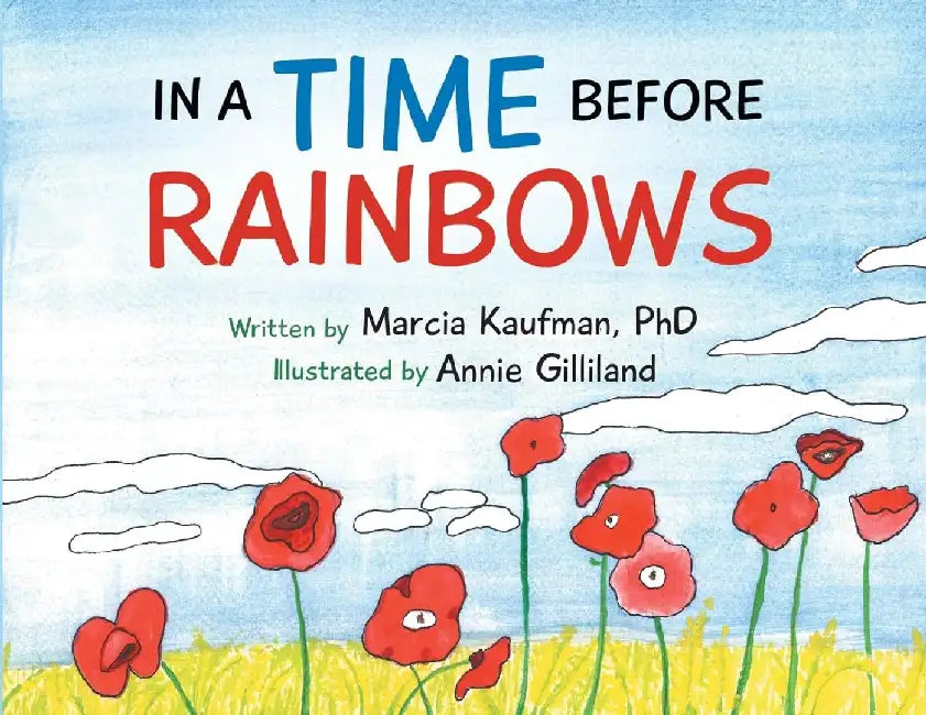 In a Time Before Rainbows by Marcia Kaufman