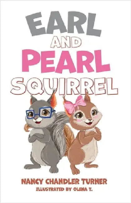 Earl and Pearl Squirrel by Turner, Nancy Chandler