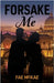 Forsake Me by McKae, Fae
