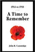 1914 to 1918: A Time to Remember by Cammidge, John R.