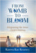 From Womb to Bloom: Integrating the Inner Child/Children by Kearney, Karren Kae